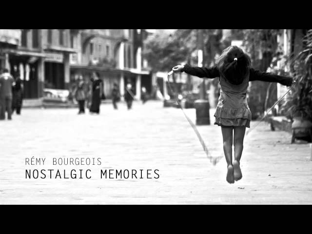 Remy Bourgeois - Nostalgic Memories (Nostalgic Classical Piano Music)