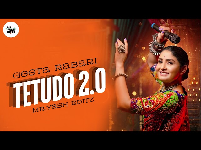 Tetudo 2 0 | Geeta Rabari | Mr.Yash Editz | New Viral Garba Song 2024 | Latest navratri song