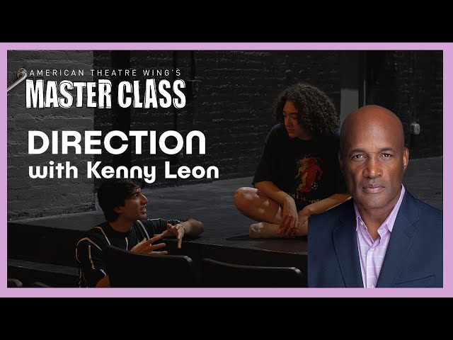 Direction | Kenny Leon | American Theatre Wing's Master Class Series