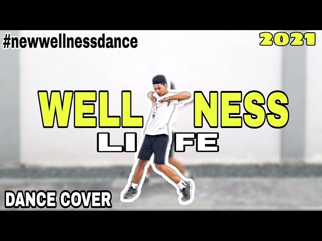 WELLNESS IS LIFE | DANCERCISE | DANCE  COVER | NEW WELLNESS IS LIFE