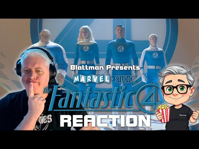 FANTASTIC FOUR TRAILER REACTION | Blattman Presents