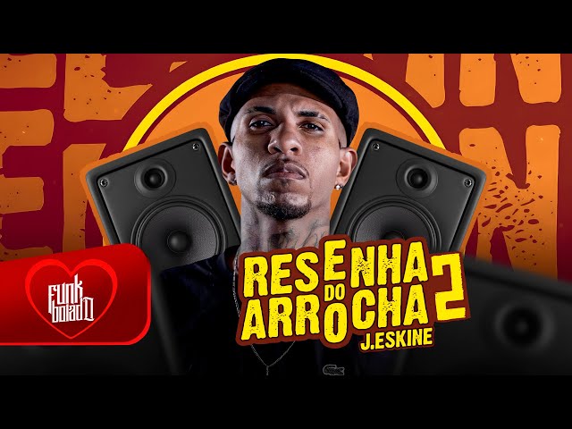 RESENHA DO ARROCHA 2.0 - J. ESKINE (ALEF DONK)