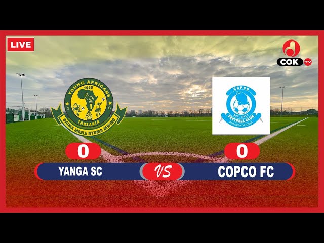 🔴#LIVE :YANGA SC vs COPCO FC | CRDB FEDERATION CUP 2025