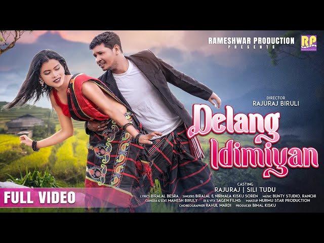 DELANG IDIMIYAN | Full Video| Rajuraaj | Sili Tudu | Biralal Besra | Nirmala soren |new santali song