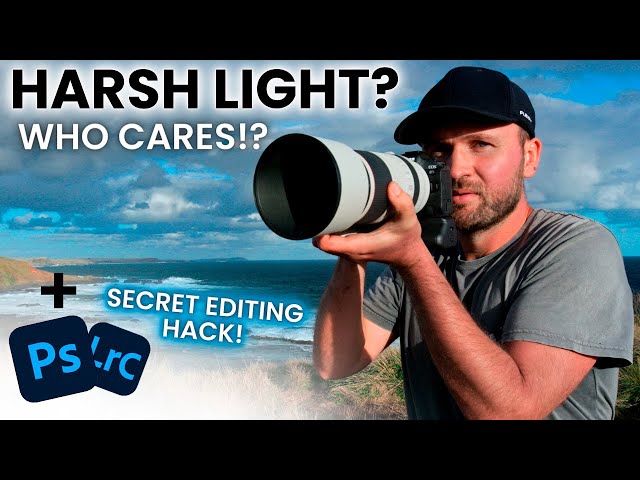 HARSH Light? Take GREAT Photos ANYWAY! PLUS LR & PS Editing Hack!