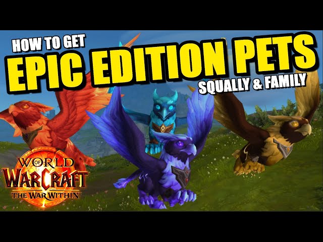 Squally EPIC EDITION PETS Guide | World of Warcraft: The War Within