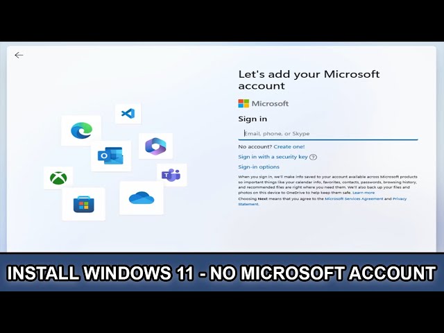 Windows 11 Install - Without a Microsoft Account