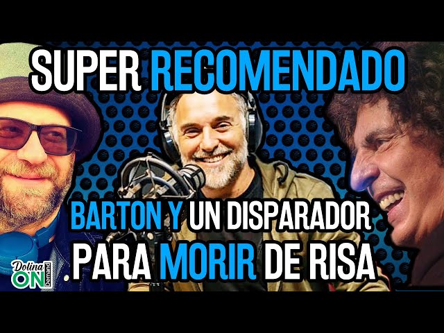 [SUPER RECOMENDADO] BARTON Dispara un tema para MORIR DE RISA