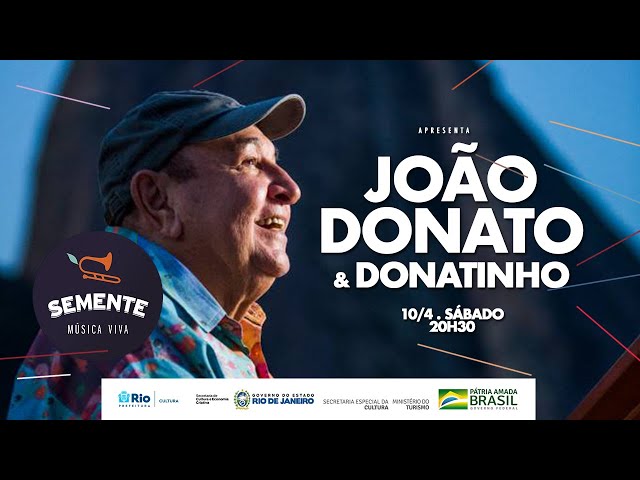 Semente Música Viva • João Donato & Donatinho