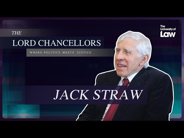 The Lord Chancellors: Where Politics meets Justice - Episode 3 - Jack Straw