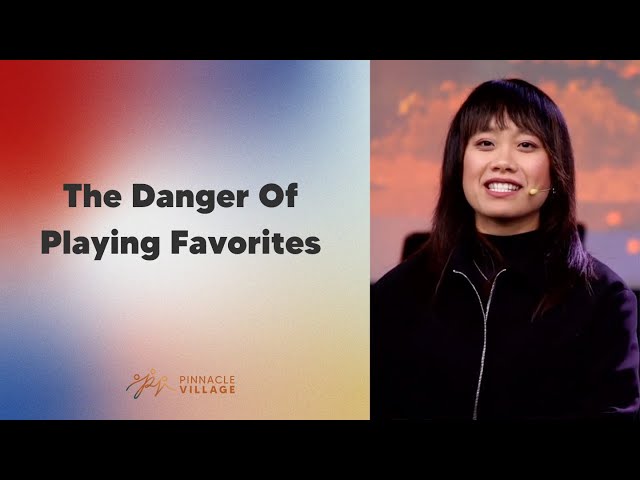 The Danger Of Playing Favorites