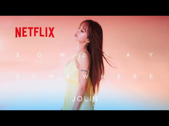 蔡依林 Jolin Tsai《Someday, Somewhere》Official Cinematic MV - Netflix影集「此時此刻」音樂凝視版 MV