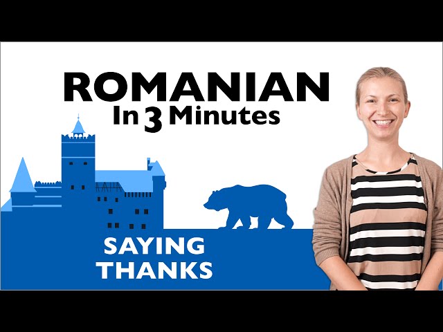 Romanian in Three Minutes - Saying Thanks in Romanian