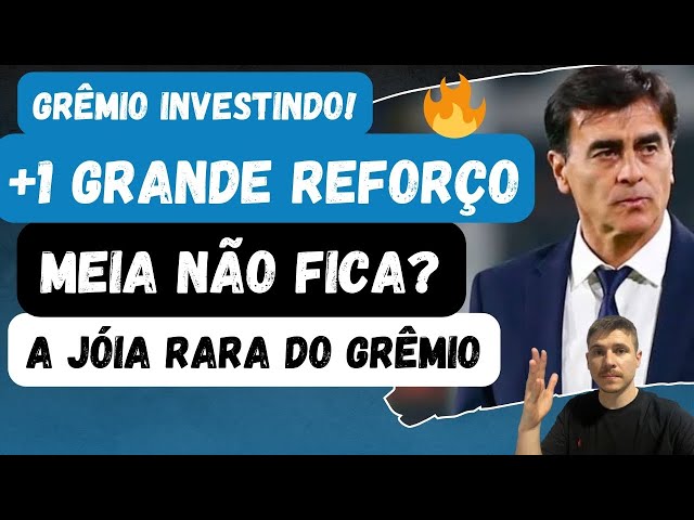 🚨+1 GRANDE REFORÇO pro Grêmio! Avnço em negócio! Direção investindo | MEIA NÃO FICA? | A JÓIA RARA!