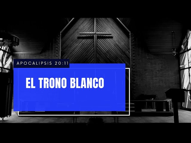 El Sermón de la Mañana #85 | EL TRONO BLANCO