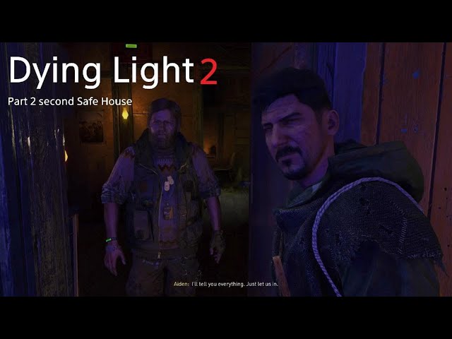 Dying Light 2 | Part 2 Second Safe House | 4K HDR