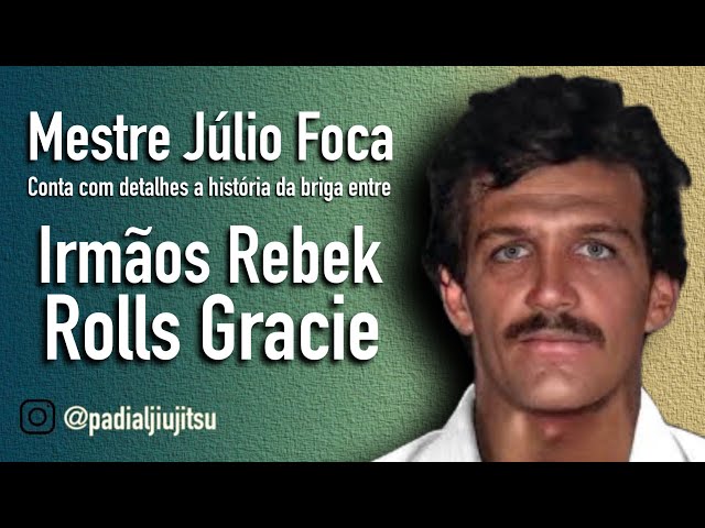 Rolls Gracie vs irmãos Rebeck: Por Mestre Julio Foca