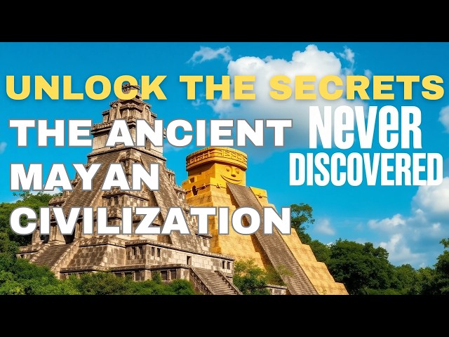 Discover the AMAZING Mayans and Their Mind Blowing Achievements!