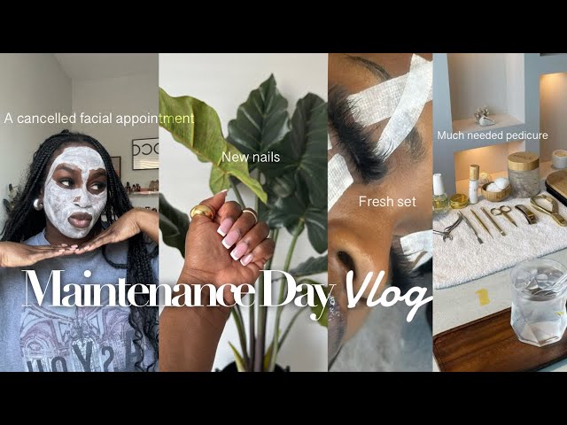 Maintenance Vlog | very chaotic, my facial lady cancelled on me | Nails | Lashes | Masks | Eyebrows