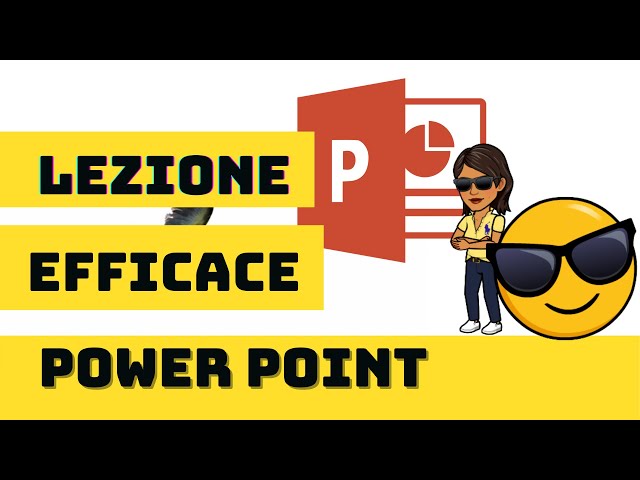 LEZIONE SEMPLICE ED EFFICACE IN POWER POINT