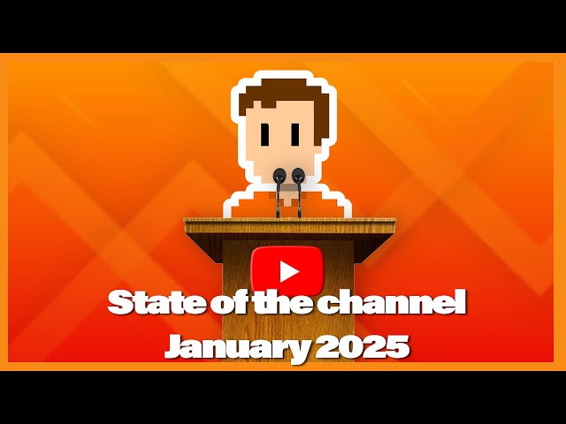 State of The Channel - January 2025