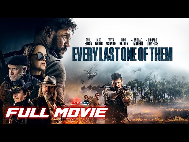 Every Last One Of Them (2021) | Full Action Thriller Movie | Paul Sloan | Jake Weber | Taryn Manning