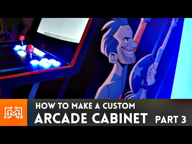 Arcade Cabinet build - Part 3 // How-To | I Like To Make Stuff