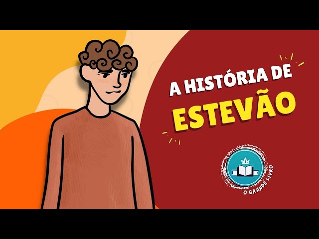 História Bíblica Para Crianças: A HISTÓRIA DE ESTEVÃO | O Grande Livro