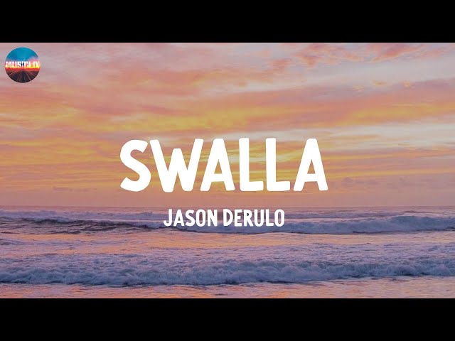 Swalla - Jason Derulo (Lyrics)