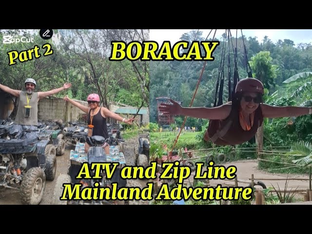 Boracay ATV and Zip Line Package @Mainland Adventure w/ my guests from Australia || by: Rene Cosido