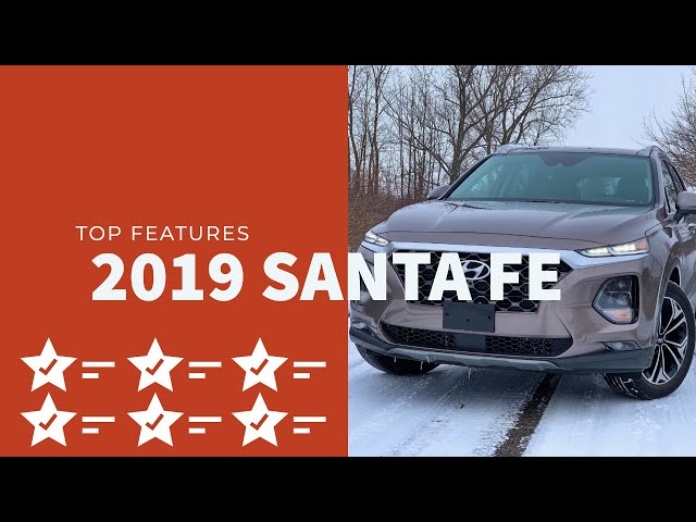 2019 Hyundai Santa Fe: Top Features