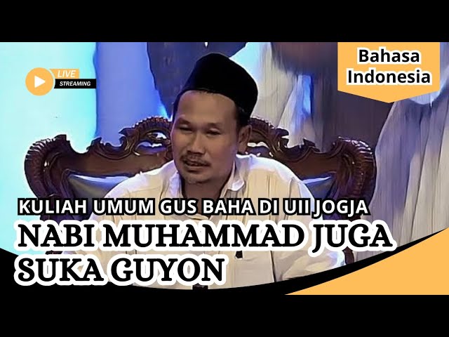 NABI SUKA GUYON NGAJI GUS BAHA DI UII JOGJA