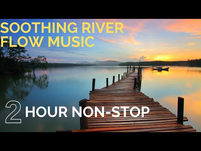 Calm Music | River Flowing | Soothing Music | LoFi Music | Chill & Sleep Music| Relax Music |