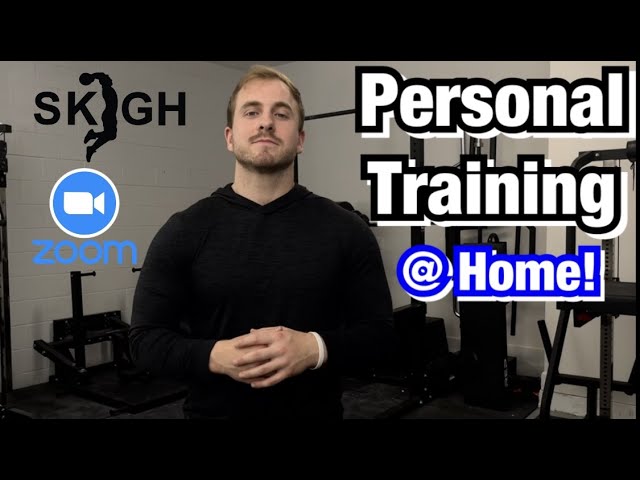 Personal Training Sessions AT HOME | Zoom | Skigh