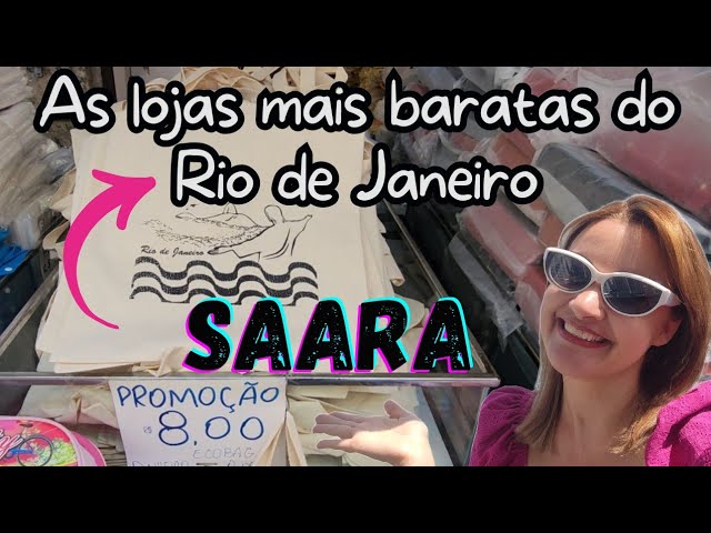 SAARA, RIO DE JANEIRO 2024, AS LOJAS MAIS BARATAS DO RIO