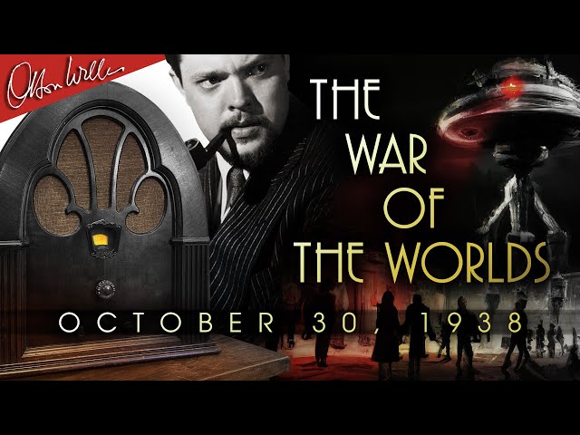 War of the Worlds - Orson Welles - Radio Broadcast - October 30, 1938