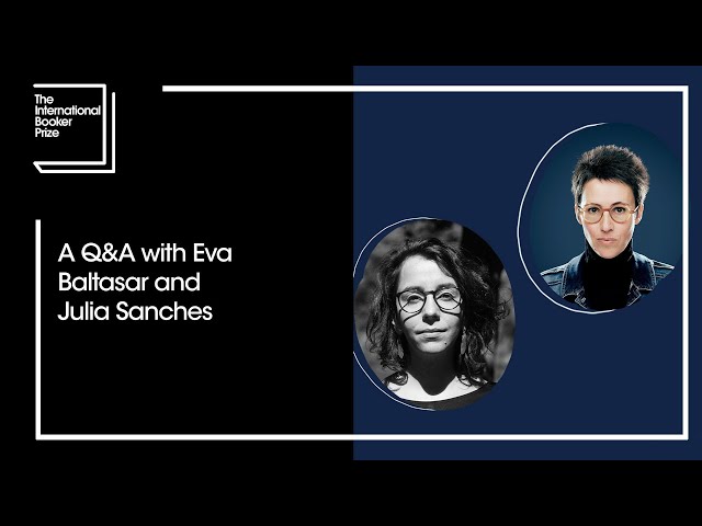 A Q&A with Eva Baltasar and Julia Sanches | The Booker Prize