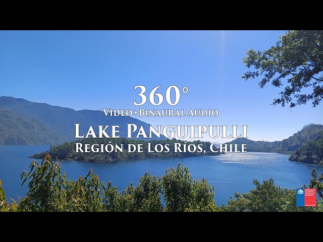 360 View Lake Panguipulli