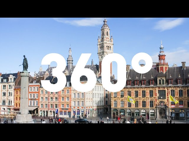 Visit Europe | 360-degree visit of Lille, France