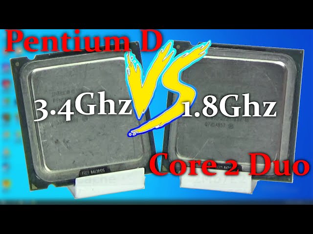 Fast Pentium D vs Slow Core 2 Duo - Which will win?  How bad was the Pentium D?