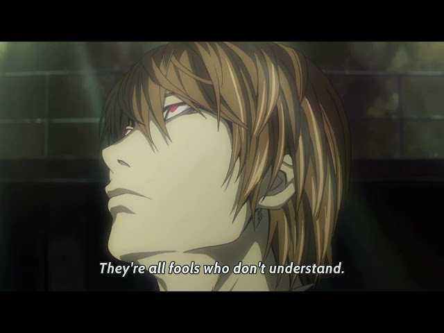 Death Note (Yagami Light) | They're All Fools Who Don't Understand