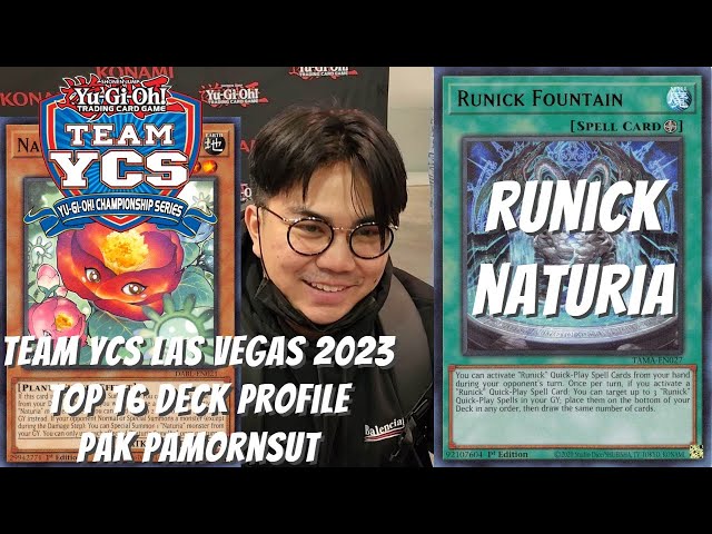 Yugioh Team YCS Las Vegas 2023 Top 16 Deck Profile - Runick Naturia - Pak Pamornsut