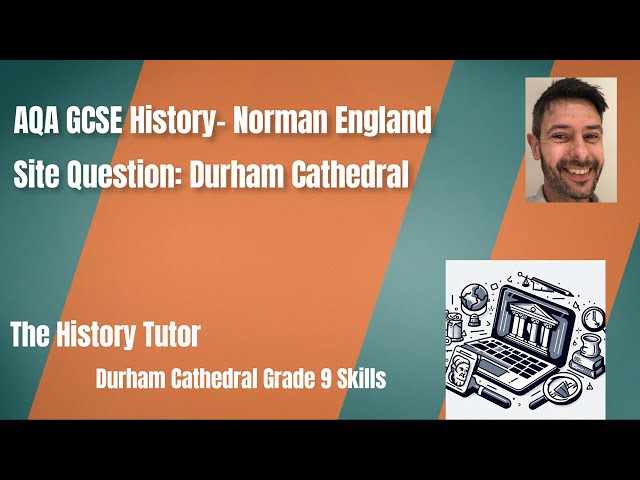 GCSE History- Durham Cathedral Grade 9 answer skills for AQA site question 2025