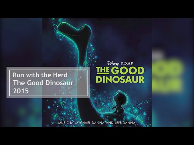 Run with the Herd | The Good Dinosaur Soundtrack | Mychael Danna & Jeff Danna