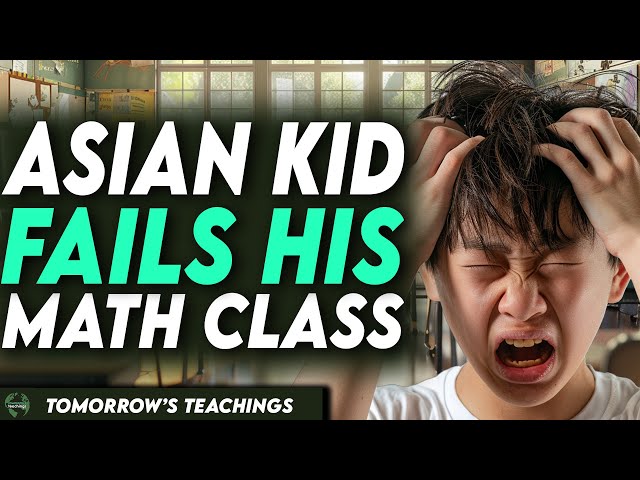 Asian Kid Fails His Math Class, You Won’t Believe It