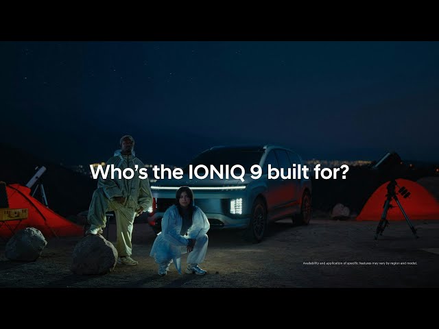 Hyundai UK | Who’s the IONIQ 9 built for? | Stargazers vs Glow-getters