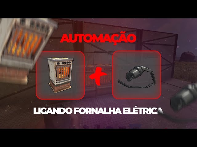 Automação Rust | Fornalha elétrica | Meliante