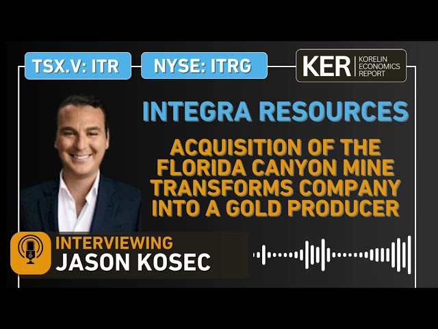 Integra Resources – Transformation Into A Gold Producer With The Acquisition Of Florida Canyon Mine