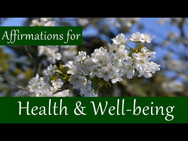 Affirmations for Health, Healing, and Well-being, physical health affirmations, full body healing