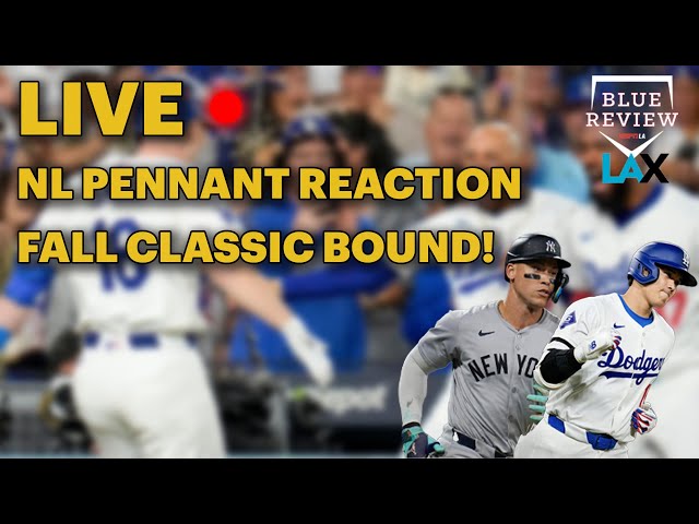 Blue Review: Celebrate the NL Pennant | Preview the Fall Classic - LAD vs NYY 🔥